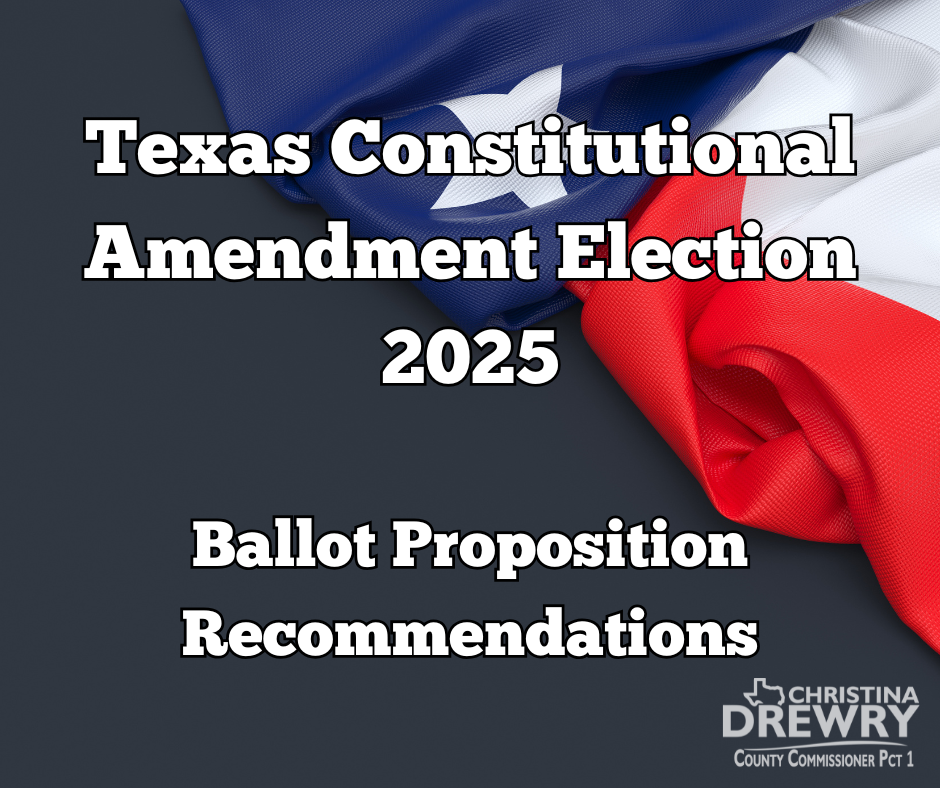 Texas Constitutional Amendment 2025 Election Ballot Proposition Recommendations